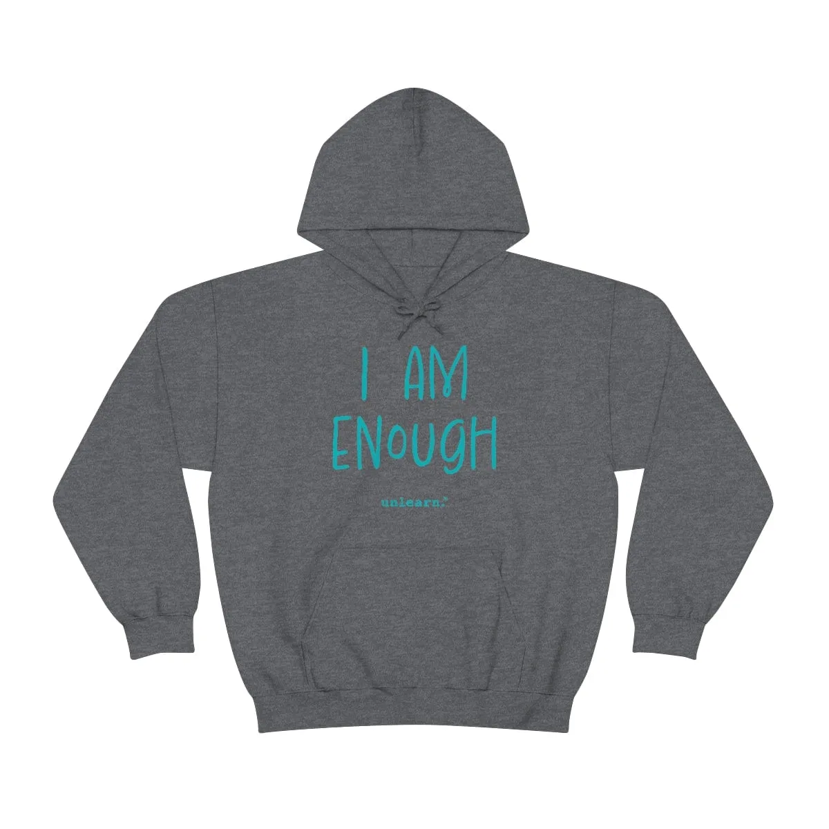 I Am Enough - Relaxed Fit Fleece Hoodie