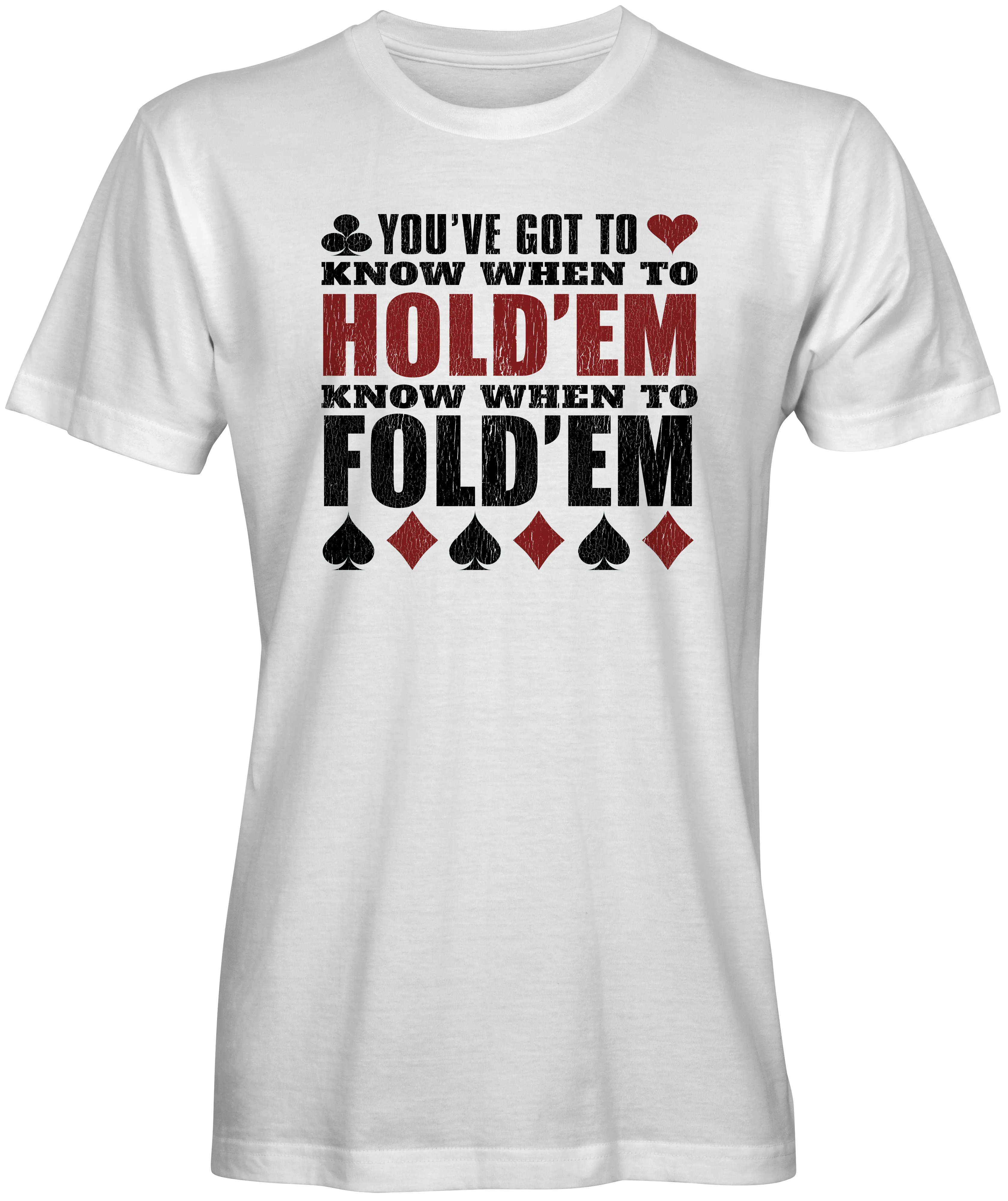 Poker Game Slogan T-Shirt